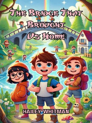 cover image of The Bridge That Brought Us Home